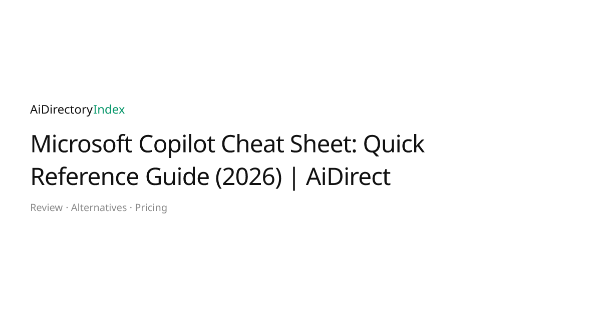 Microsoft Copilot Cheat Sheet: Quick Reference Guide (2026) | AiDirect ...